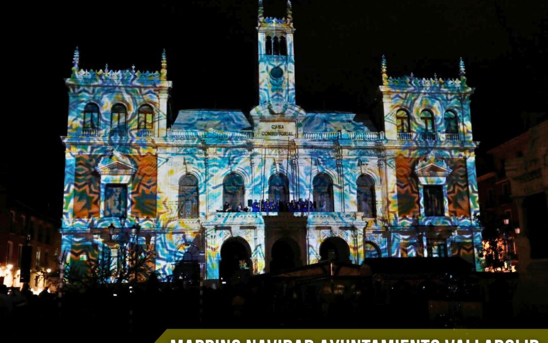 MAPPING NAVIDAD AYUNTAMIENTO VALLADOLID
